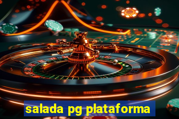 salada pg plataforma